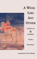 A Week Like Any Other: Novellas and Stories 0931188806 Book Cover