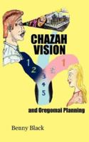 Chazah Vision and Oregomai Planning 1425950914 Book Cover