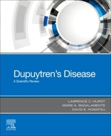 Dupuytren's Disease: A Scientific Review 0443114870 Book Cover