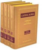 Catena Aurea - Complete 4 Volume Set 101477876X Book Cover