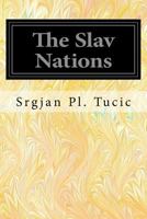 The Slav Nations 1346678111 Book Cover