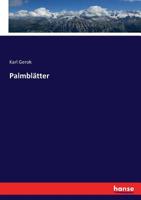 Palmblätter. Vierte vermehrte Auflage. 3744603709 Book Cover