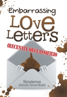 Embarrassing Love Letters (Recently Declassified) B0GRC5V7X7 Book Cover