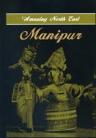 Amazing North East- Manipur 9380177267 Book Cover