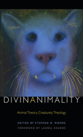 Divinanimality: Animal Theory, Creaturely Theology 0823263193 Book Cover