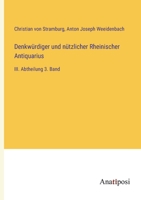 Denkwrdiger und ntzlicher Rheinischer Antiquarius: III. Abtheilung 3. Band 338200710X Book Cover