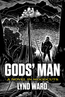 Gods' Man: A Novel in Woodcuts 0486435008 Book Cover