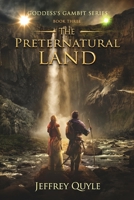 The Preternatural Land B08RZG7H45 Book Cover