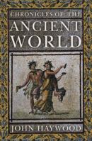 Chronicles of the Ancient World: 3500 BC - AD 476 1848668961 Book Cover