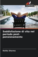 Soddisfazione di vita nel periodo post-pensionamento (Italian Edition) 6208567157 Book Cover