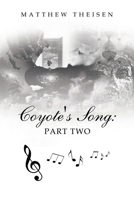 Coyote's Song: Part Two 1663248826 Book Cover