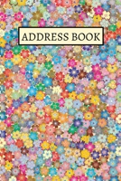 Address Book: Colourful Floral Address Logbook Notebook/Journal In Alphabetic Order, Keep Track Of Addresses, Email, Phone, Birthdays and More, Alphabetical Organizer (6" x 9") 1677650885 Book Cover