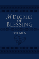 31 Decrees of Blessing for Men 1424559936 Book Cover