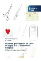 Patients' Perception on User Charges in a Government Hospital 3639516958 Book Cover