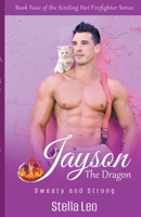 Jayson: The Dragon - Sweaty and Strong B0C7VC36BT Book Cover