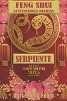 Feng Shui Activaciones Diarias Serpiente 2025 (Spanish Edition) B0DTGKWQQD Book Cover