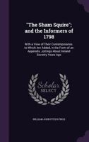 The Sham Squire: And the Informers of 1798 1018891668 Book Cover