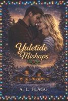 Yuletide Mishaps B0B6XN1VP8 Book Cover