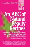 An ABC of Natural Beauty Recipes 0879836806 Book Cover