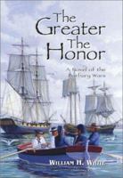 The Greater The Honor 1502793482 Book Cover