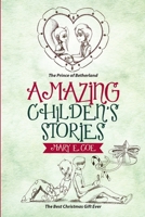 Amazing Childen's Stories 1483467937 Book Cover