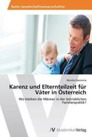 Karenz Und Elternteilzeit Fur Vater in Osterreich 3639464524 Book Cover
