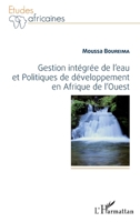 Gestion intégrée de l'eau et Politiques de développement en Afrique de l'Ouest (Études Africaines) (French Edition) 2343075662 Book Cover