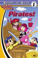 Pirates! (Lazytown Ready-to-Read) 1416940642 Book Cover