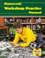 Motorcycle Workshop Practice Manual (Hayne's Automotive Repair Manual) 1850104549 Book Cover