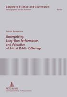Underpricing, Long-Run Performance, and Valuation of Initial Public Offerings 363160405X Book Cover