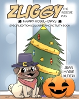 Zuggy the Rescue Pug - Happy Howl-idays 1734308680 Book Cover