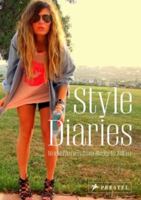 Style Diaries: World Fashion von Berlin bis Tokio 3791344749 Book Cover