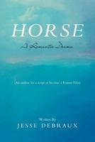 HORSE: A Romantic Drama 1669803813 Book Cover