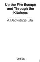 Up the Fire Escape and Through the Kitchens 184914611X Book Cover