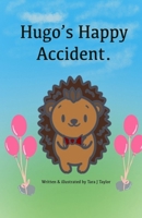Hugo's Happy Accident B0DW4828PM Book Cover