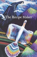 The Recipe Maker B08KWX22DN Book Cover