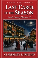 Last Carol of the Season 1938517849 Book Cover