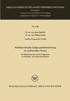 Potentiometrische Endgruppenbestimmung an synthetischen Fasern: Die Bestimmung der sauren Endgruppen an Polyester- und Polyacrylnitrilfasern 3663066479 Book Cover