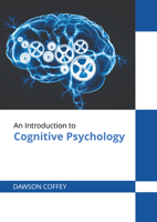 An Introduction to Cognitive Psychology 1647288924 Book Cover