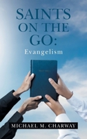 Saints on the Go: Evangelism B0GP8HLFJL Book Cover