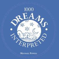 1000 Dreams Interpreted 0764127233 Book Cover