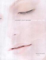 Awaken Your Senses: Change Your Life 1903845831 Book Cover