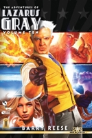 The Adventures of Lazarus Gray Volume Ten B09NGYC8GN Book Cover