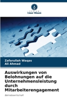 Auswirkungen von Belohnungen auf die Unternehmensleistung durch Mitarbeiterengagement 6207770102 Book Cover