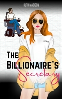 The Billionaire's Secretary: A Disability Romance Novella B0CJLCV543 Book Cover