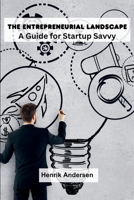 The Entrepreneurial Landscape: A Guide for Startup Savvy 9358687940 Book Cover