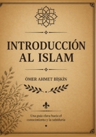¿Qué Es El Islam? (Spanish Edition) 6259327552 Book Cover