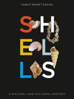 Shells: A Natural and Cultural History 1789147131 Book Cover