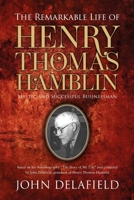 The Remarkable Life of Henry Thomas Hamblin: Mystic and Successful Businessman 1861518773 Book Cover