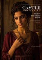 Castle Rock Cove, Book One of the Series: The love that refuses to quit. Chesed. Loves Mercy - Micha 6:8 B0H96TJKGX Book Cover